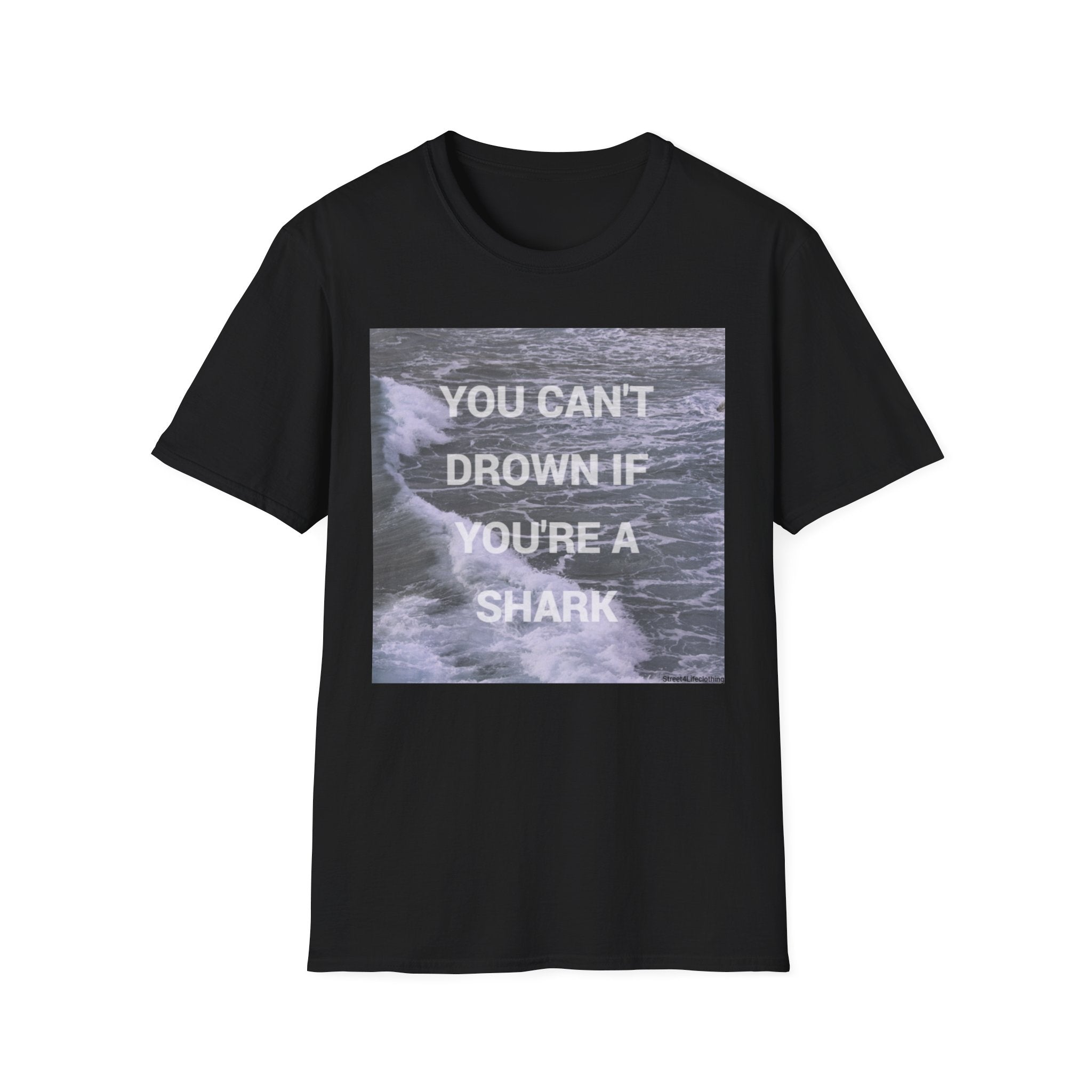 Shark Quote T-Shirt